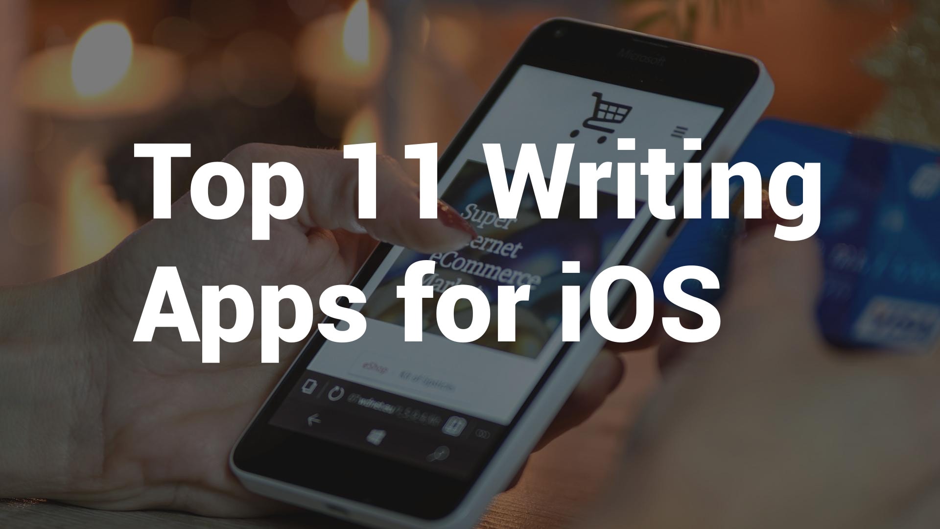 Top 11 Writing Apps for iOS (iPhone and iPad)